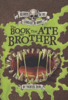 The Book That Ate My Brother - Book  of the Return to the Library of Doom