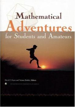Paperback Mathematical Adventures for Students and Amateurs Book