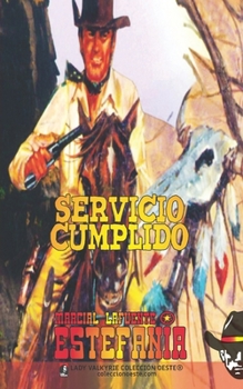 Paperback Servicio cumplido (Colección Oeste) [Spanish] Book