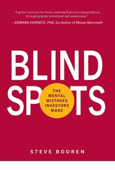 Hardcover Blind Spots: The Mental Mistakes Investors Make Book