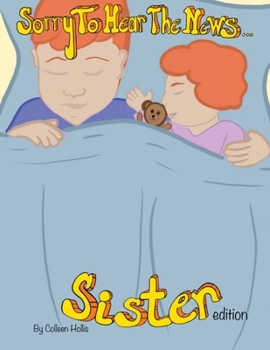 Paperback Sorry To Hear The News Sister Edition Book