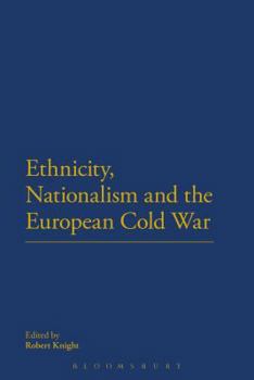 Paperback Ethnicity, Nationalism and the European Cold War Book