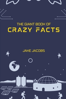 Paperback The Giant Book of Crazy Facts Book