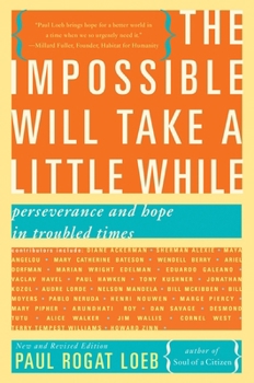 Paperback The Impossible Will Take a Little While: Perseverance and Hope in Troubled Times Book