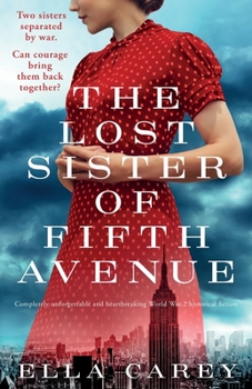 Paperback The Lost Sister of Fifth Avenue: Completely unforgettable and heartbreaking World War 2 historical fiction Book