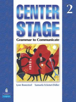 Paperback Center Stage 2: Grammar to Communicate, Student Book
