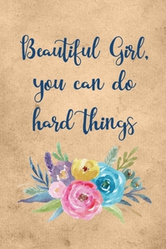 Paperback Beautiful Girl You Can Do Hard Things: March 8th Celebration IWD Journal: The Ultimate 6x9 Inch, 93 Fill In Prompt Page Journal For: International Wom Book