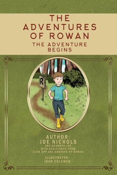 Paperback The Adventures of Rowan: The Adventure Begins Volume 1 Book