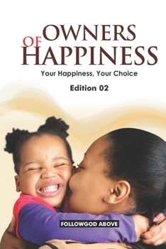 Paperback Owners of Happiness 02: Your Happiness, Your Choice Book
