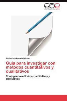 Paperback Guia para investigar con metodos cuantitativos y cualitativos [Spanish] Book