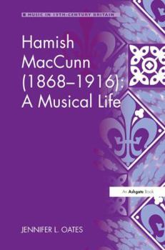 Paperback Hamish MacCunn (1868-1916): A Musical Life Book