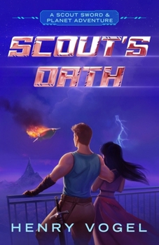Scout's Oath : A Scout Sword & Planet Adventure