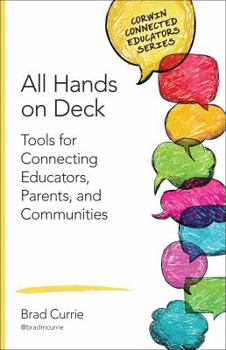 Paperback All Hands on Deck: Tools for Connecting Educators, Parents, and Communities Book
