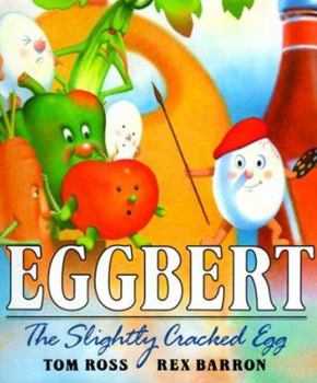 Hardcover Eggbert, the Slightly Cracked Egg Book