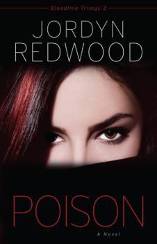 Poison - Book #2 of the Bloodline Trilogy