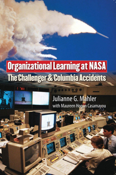 Paperback Organizational Learning at NASA: The Challenger and Columbia Accidents Book