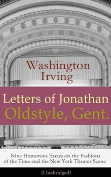 Jonathan Oldstyles Briefe: Das literarische Erstlingswerk von Washington Irving