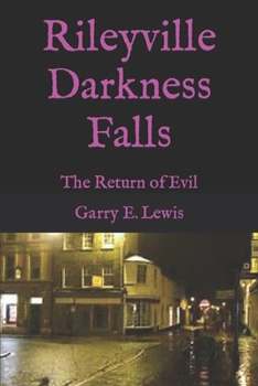 Paperback Rileyville Darkness Falls: The Return of Evil Book