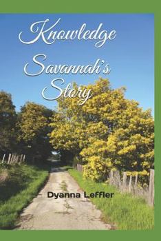 Paperback Knowledge: Savannah's Story Book