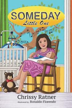 Paperback Someday Little One Book