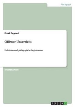 Paperback Offener Unterricht: Definition und pädagogische Legitimation [German] Book