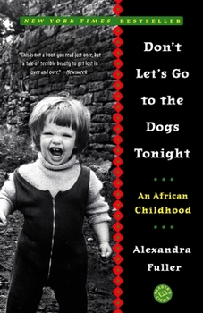 Paperback Don't Let's Go to the Dogs Tonight: An African Childhood Book