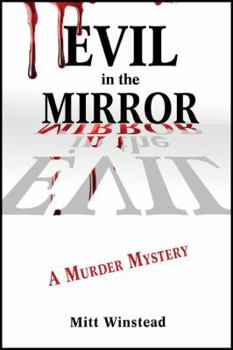 Paperback Evil in the Mirror: A Murder Mystery Book