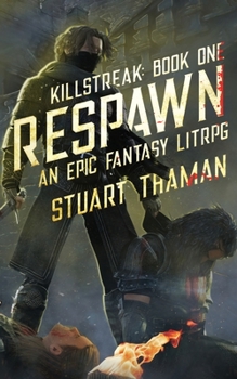 Paperback Killstreak: Respawn: An Epic Fantasy LitRPG Book