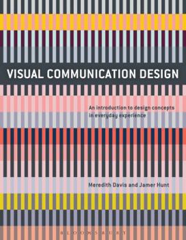 Visual Communication Design: An Introduction to Design Concepts in Everyday Experience - Book  of the Required Reading Range