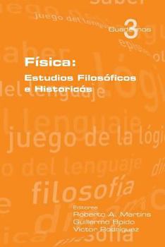 Paperback Fisica: Estudios Filosoficos E Historicos [Spanish] Book