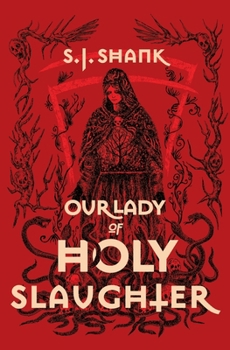 Paperback Our Lady of Holy Slaughter Book