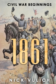 Paperback 1861: Civil War Beginnings Book