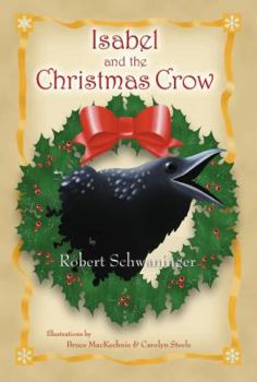 Hardcover Isabel and the Christmas Crow Book