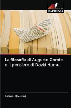 Paperback La filosofia di Auguste Comte e il pensiero di David Hume [Italian] Book