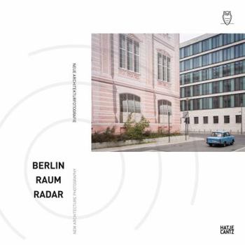 Hardcover Berlin Raum Radar: New Architecture Photography Book