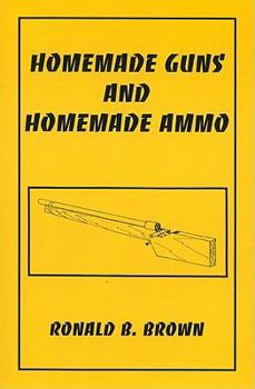 Paperback Homemade Guns and Homemade Ammo Book