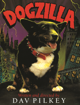 Dogzilla: Starring Flash, Rabies, and Dwayne and Introducing Leia as the Monster