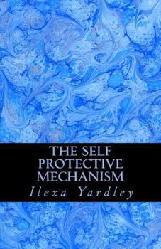 Paperback The Self Protective Mechanism: Conservation of the Circle Book