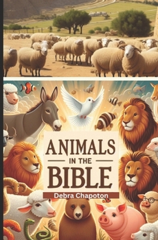 Paperback Animals in the Bible: Sunday School Plans and/or Personal Bible Study Book