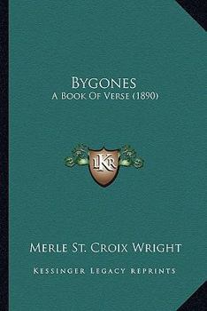 Paperback Bygones: A Book Of Verse (1890) Book