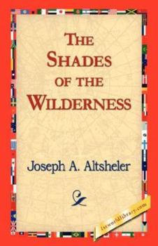 Shades of the Wilderness: A Story of Lee's Great Stand - Book #7 of the Civil War