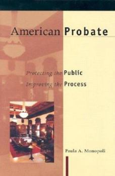 Library Binding American Probate: Protecting the Public, Improving the Process Book