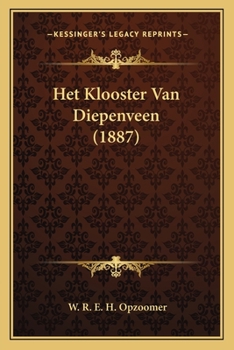 Paperback Het Klooster Van Diepenveen (1887) [Dutch] Book
