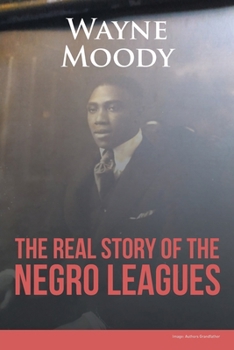 Paperback The Real Story of The Negro Leagues Book