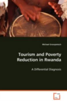 Paperback Tourism and Poverty Reduction in Rwanda Book
