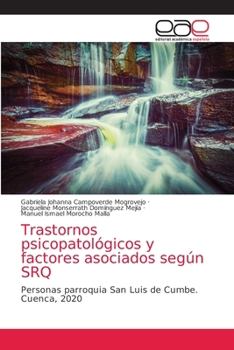 Paperback Trastornos psicopatológicos y factores asociados según SRQ [Spanish] Book