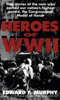 Mass Market Paperback Heroes of WW II: True Stories of Medal of Honor Winners Book