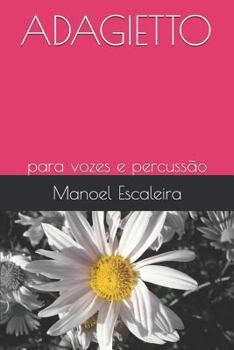 Paperback Adagietto: Para Vozes E Percussão [Portuguese] Book