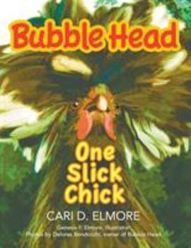Paperback Bubble Head: One Slick Chick Book