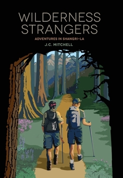 Hardcover Wilderness Strangers: Adventures in Shangri-La Book